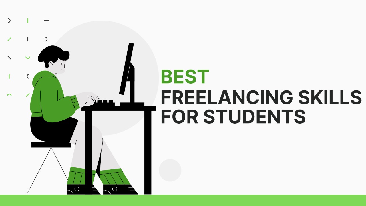 Best Freelancing Skills for School and College Students